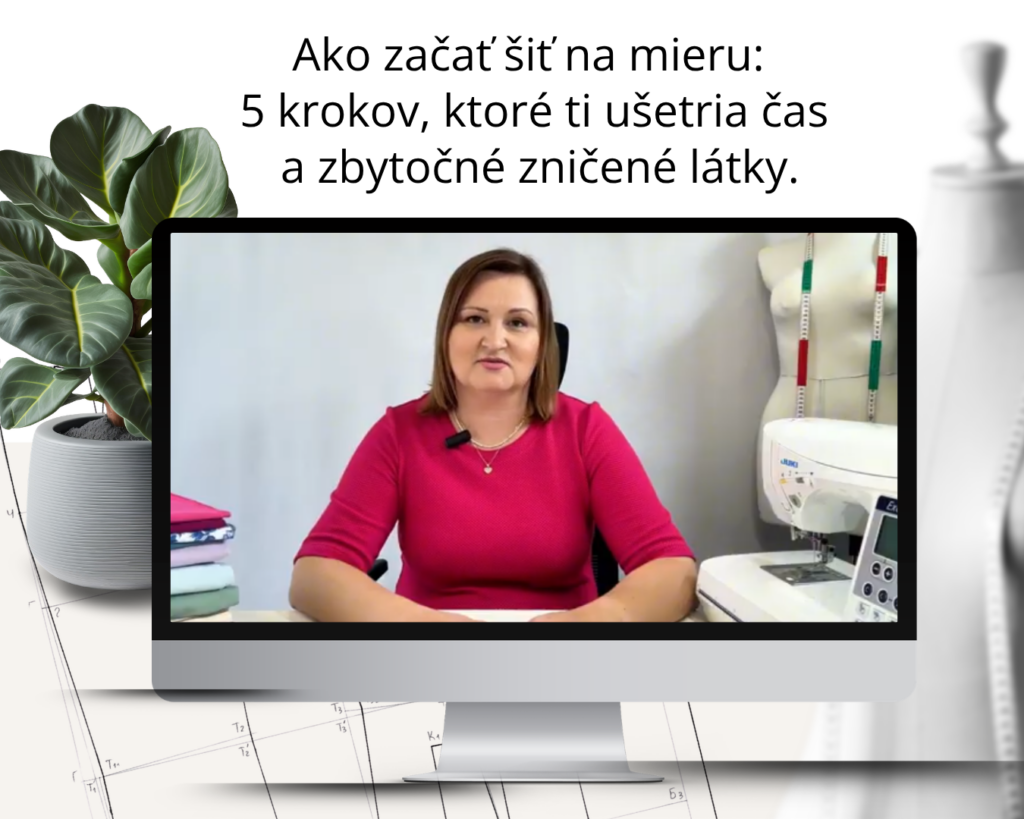 Ako začať šiť na mieru: 5 krokov, ktoré ti ušetria čas a zbytočné zničené látky.